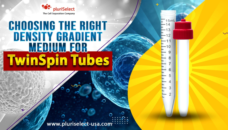 Choosing the Right Density Gradient Medium for TwinSpin Tubes