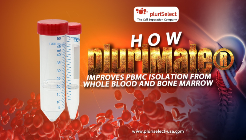 How pluriMate® Improves PBMC Isolation from Whole Blood and Bone Marrow