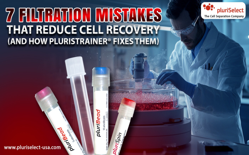 7 Filtration Mistakes That Reduce Cell Recovery (And How pluriStrainer® Fixes Them)